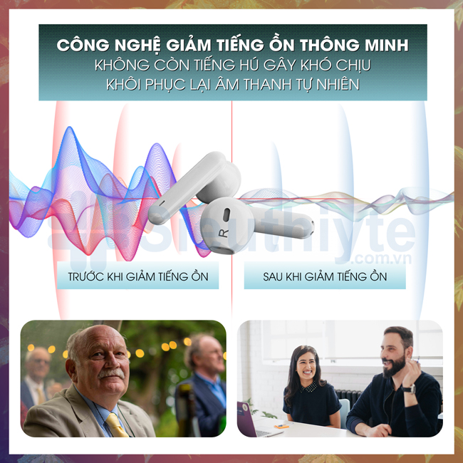 Công nghệ giảm tiếng ồn, máy trợ thính không tạo tiếng hú