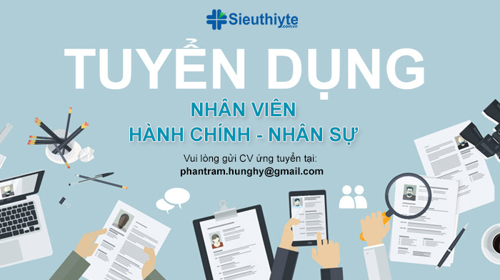 Tuyển Dụng Nhân Viên Hành Chính - Nhân Sự Tháng 10/2022