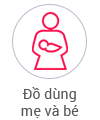 Đồ dùng mẹ và bé